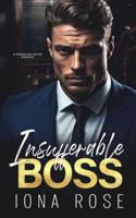 Insufferable Boss