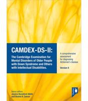 CAMDEX-DS-II: The Cambridge Examination for Mental Disorders of Older People With Down Syndrome and Others With Intellectual Disabilities. (Version II) Starter Pack