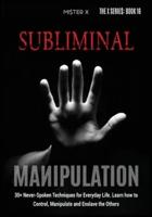 Subliminal Manipulation