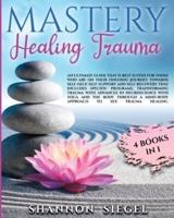 Mastery Healing Trauma