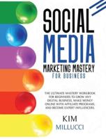 Social Media Marketing Mastery for Business