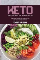 Keto Diet Low Carbs For Women Over 50