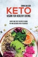 Keto Vegan For Healthy Eating