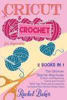 Cricut and Crochet For Beginners