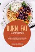Burn Fat Cookbook