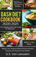 DASH Diet Cookbook 2020-21