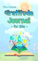 The 2 Minute Gratitude Journal for Kids