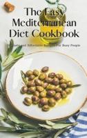 The Easy Mediterranean Diet Cookbook