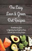 The Easy Lean and Green Diet Recipes