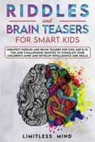 Riddles And Brain Teasers For Smart Kids
