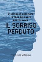 Il Sorriso Perduto. The Lost Smile (Italian Edition)