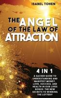 The Angel of the Law of Attraction