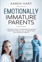 Emotionally Immature Parents