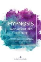 Hypnosis for Rapid Weight Loss and Deep Sleep