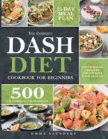 The Complete Dash Diet Cookbook for Beginners