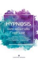 Hypnosis for Rapid Weight Loss and Deep Sleep