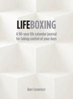 Lifeboxing: A 90-year life calendar journal for taking control of your days