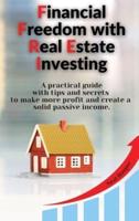 Financial Freedom With Real Estate Investing