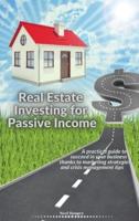 Real Estate Investing for Passive Income
