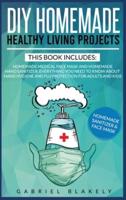 Diy Homemade Healthy Living Projects