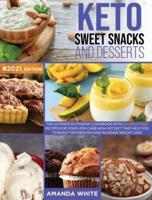 Keto Sweet Snacks and Desserts