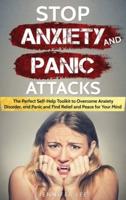 Stop Anxiety and Panic Attacks