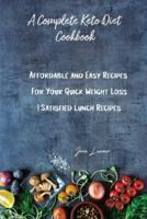 A Complete Keto Diet Cookbook