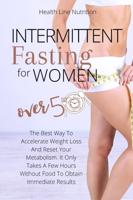 Intermittent Fasting For Women Over 50