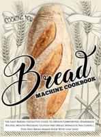 Bread Machine Cookbook