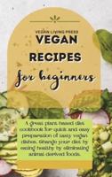 Vegan Recipes For Beginners