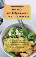 The Easy Anti-Inflammatory Diet Cookbook