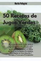 50 Recetas De Jugos Verdes