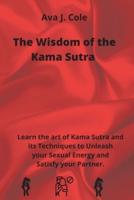 The Wisdom of the Kama Sutra