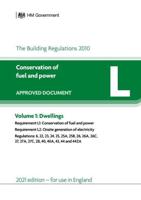 The Buildings Regulations 2010. Approved Document L Conservation of Fuel and Power