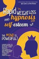 Rapid Weight Loss and Hypnosis for Self-Esteem
