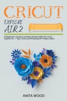 Cricut Explore Air 2