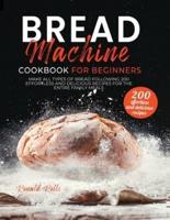 Bread Machine Cookbook for Beginners