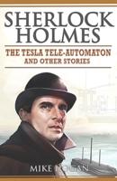 Sherlock Holmes - The Tesla Tele-Automaton