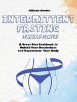 Intermittent Fasting Delicious Recipes