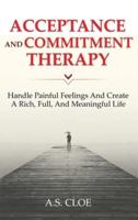 ACT Acceptance and Commitment Therapy