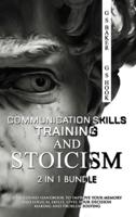 COMMUNICATION SKILLS TRAINING AND STOICISM 2 IN 1 Bundle