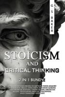 STOICISM and CRITICAL THINKING 2 in 1 Bundle