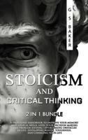 STOICISM and CRITICAL THINKING 2 in 1 Bundle