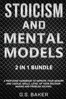 STOICISM AND MENTAL MODELS 2 IN 1 Bundle