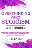 OVERTHINKING And STOICISM 2 in 1 Bundle