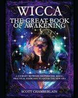 Wicca the Great Book of Awakening