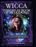Wicca the Great Book of Awakening