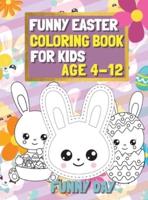 Funny Easter Coloring Book for Kids Age 4-12