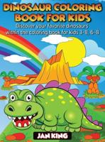 Dinosaur Coloring Book for Kids: Have fun with your daughter with this gift: Color Tyrannosaurus Rex, Gigantosaurus, Velociraptor, Allosaurus, Compsognathus, Gallimimus, Albertosaurus and Dilophosaurus, 50 Pages of pure fun!