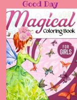 Magical Coloring Book for girls: Have fun with your Daughter with this gift: coloring Princesses, Principles, Sirens, Fairies and Unicorns 50 pages of pure fun!